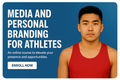 Media and Personal Branding For Young Athletes